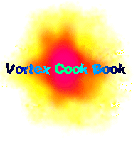 The Vortex Cook Book